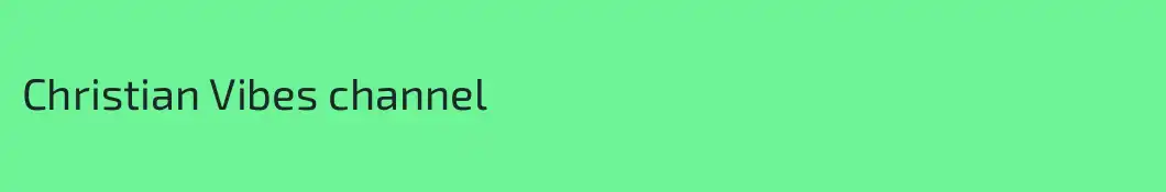 Christian Vibes channel